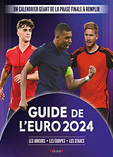 Broché Guide de l'Euro 2024 : les joueurs, les équipes, les stades de MATHIEU DELATTRE