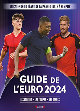 Broché Guide de l'Euro 2024 : les joueurs, les équipes, les stades de Mathieu Delattre