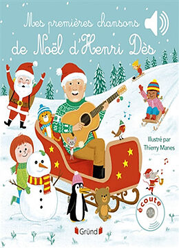 Couverture cartonnée Mes premières chansons de Noël d'Henri Dès de Henri; Manes, Thierry Dès