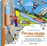 Article non livre PINCEAU MAGIQUE ; LA MONTAGNE de LEA FABRE