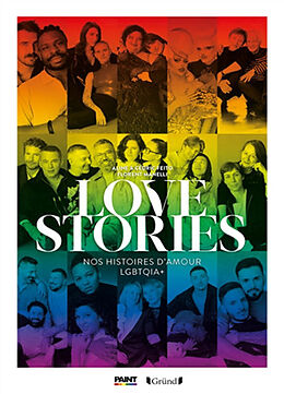 Broché Love stories : nos histoires d'amour LGBTQIA+ de Aline Feito, Cédric Feito, Florent Manelli