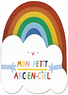 Couverture cartonnée Mon petit arc-en-ciel de Hannah ; Hammer, Susie Eliot