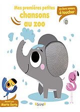 Couverture cartonnée Mes premières petites chansons au zoo de Marta Sorte