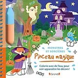 Taschenbuch Pinceau Magique - Monstres et Sorcieres von Clemence Guillemaud