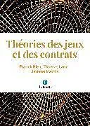 Kartonierter Einband Théories des jeux et des contrats von Franck Bien, Thomas Lanzi, Jérôme Mathis