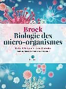 Couverture cartonnée Brock, Biologie des micro-organismes de Michael Madigan, John Martinko, Daniel Prieur