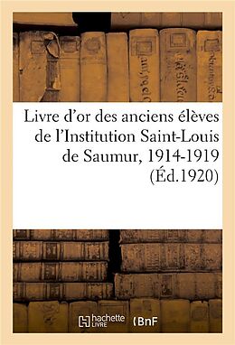 Couverture cartonnée Livre d'Or Des Anciens Élèves de l'Institution Saint-Louis de Saumur, 1914-1919 de Delahaye