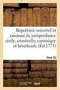 Couverture cartonnée Répertoire Universel Et Raisonné de Jurisprudence Civile, Criminelle, Canonique Et Bénéficiale de Coulanghéon