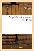 Kartonierter Einband (Kt) Au Gré de la Tourmente von Karl May