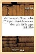 Broché Edict du roy du 20 decembre 1635, de Louis xiii