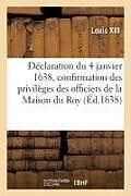 Broché Declaration du 4 janvier 1638, de Louis xiii