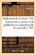 Broché Reglement du 30 mars 1758, de Louis xv