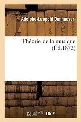 Kartonierter Einband Théorie de la musique von Adolphe-Leopold Danhauser