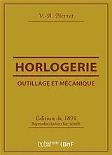 Kartonierter Einband Outillage et mécanique: horlogerie von V-A Pierret