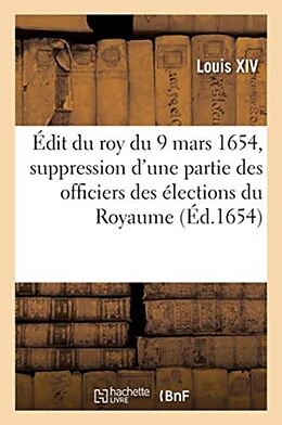 Broché Edit du roy du 9 mars 1654, de Louis xiv