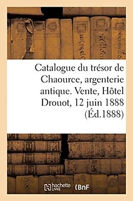 Broché Catalogue du tresor de chaource, de Henri Hoffmann