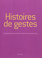 Broché Histoires de gestes de Marie; Launay, Isabelle Glon