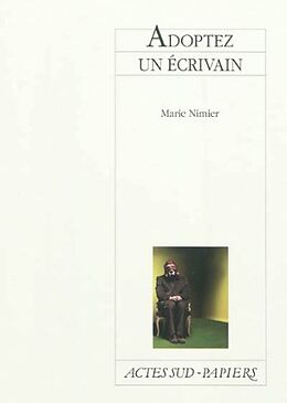 Broché Adoptez un écrivain de Marie Nimier