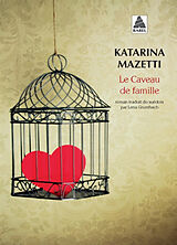 Broché Le caveau de famille de Katarina Mazetti