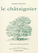 Broché Le châtaigner de Rober Bourdu