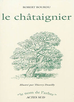 Broché Le châtaigner de Rober Bourdu