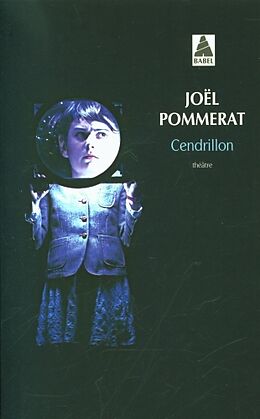 Broché Cendrillon : théâtre de Joël Pommerat