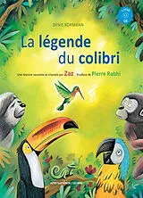 Broschiert La légende du colibri von Denis Kormann