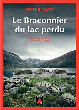 Broschiert Le braconnier du lac perdu von Peter May