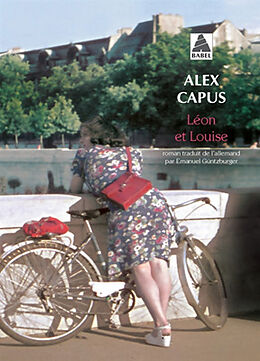 Couverture cartonnée Léon et Louise de Alex Capus