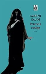 Broschiert Pour seul cortège von Laurent Gaudé