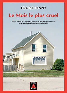 Broschiert Une enquête de l'inspecteur-chef Armand Gamache. Le mois le plus cruel von Louise Penny