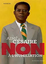 Broschiert Aimé Césaire : non à l'humiliation von Nimrod Bena Djangrang