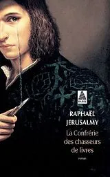  La confrérie des chasseurs de livres von Raphaël Jerusalmy