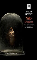 Broché Silo. Origines de Hugh Howey