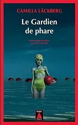 Broschiert Le gardien de phare von Camilla Läckberg