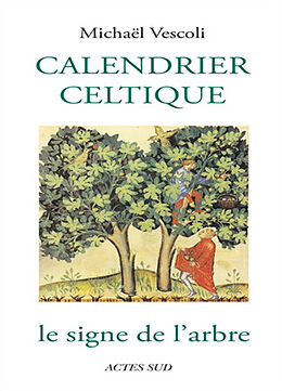 Broché Calendrier celtique : le signe de l'arbre de Michael Vescoli