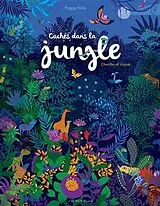 Broschiert Cachés dans la jungle : cherche et trouve von Peggy Nille