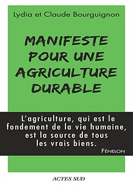 Broché Manifeste pour une agriculture durable de Claude; Bourguignon, Lydia Bourguignon