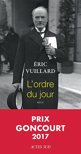 Broché L'ordre du jour : récit de Eric Vuillard