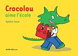 Broché Crocolou Aime l'Ecole de Ophelie Texier