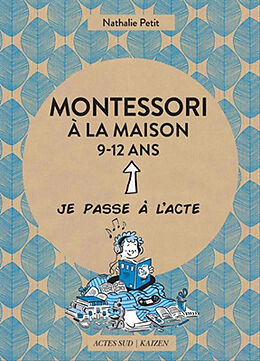 Broschiert Montessori à la maison, 9-12 ans von Nathalie Petit