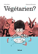 Broschiert Végétarien ? von Julien Baer