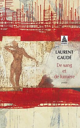 Broché De sang et de lumière de Laurent Gaudé