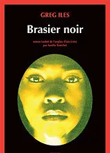 Broschiert Brasier noir von Greg Iles