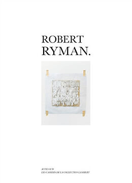 Broché Robert Ryman de Stéphane Ibars