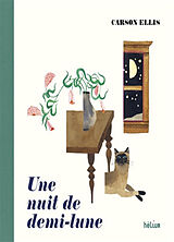 Broschiert Une nuit de demi-lune von Carson Ellis