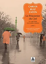 Broschiert Le cimetière des livres oubliés. Vol. 3. Le prisonnier du ciel von Carlos Ruiz Zafon