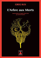 Broschiert L'arbre aux morts von Greg Iles