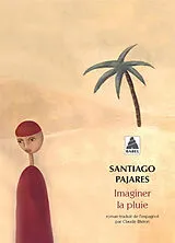 Broschiert Imaginer la pluie von Santiago Pajares
