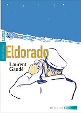Broché Eldorado : texte intégral, 3e et lycée de Laurent Gaudé